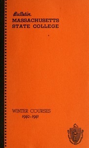 Winter courses 1940-1941. Bulletin Massachusetts State College 32, no. 7