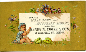 For scrap books and autograph albums, go to Henry A. Young & Co.'s