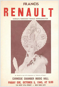 Francis Renault: World's Foremost Female Impersonator