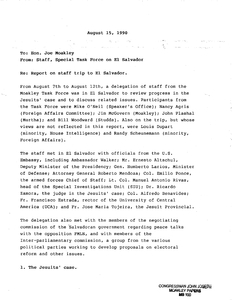 Memorandum to John Joseph Moakley from the staff of the Special Task Force on El Salvador reporting on the staff trip to El Salvador, 15 August 1990