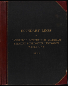 Atlas of the boundaries of the cities of Cambridge, Somerville, Waltham and towns of Belmont, Burlington, Lexington, Watertown, Middlesex County