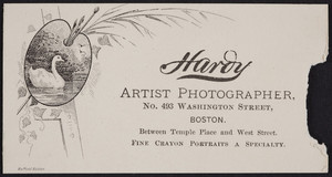 Trade card for Hardy, artist photographer, No. 493 Washington Street, Boston, Mass., undated