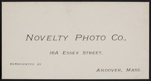 Trade card for the Novelty Photo Co., 16A Essex Street, Andover, Mass., undated
