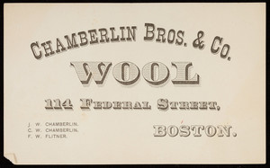 Trade card for Chamberlin Bros. & Co., wool, 114 Federal Street, Boston, Mass., undated