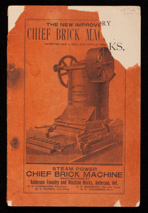 New improved Chief Brick Machine, Anderson Foundry and Machine Works, tile and brick machines, portable and stationary steam engines and boilers, Anderson, Indiana