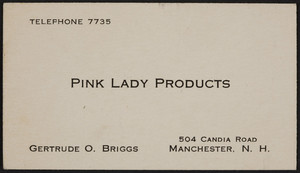 Trade card for Pink Lady Products, Getrude O. Briggs, 504 Candia Road, Manchester, New Hampshire, undated