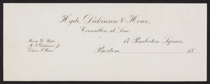 Letterhead for Hyde, Dickinson & Howe, counsellors at law, 14 Pemberton Square, Boston, Mass., 1800s