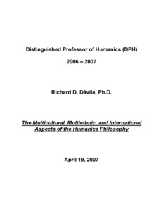 The Multicultural, Multiethnic, and International Aspects of the Humanics Philosopy- Richard D. Davila (c. 2007)