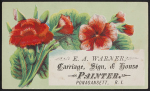 Trade card for E.A.Warner, carriage, sign & house painter, Ponagansett, Rhode Island, undated