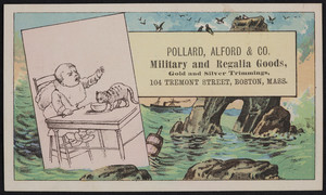 Trade card for Pollard, Alford & Co., military and regalia goods, 104 Tremont Street, Boston, Mass., undated