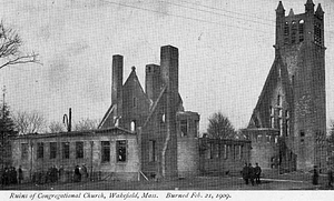 Ruins of Congregational Church, Wakefield, Mass., burned Feb 21. 1909