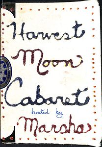 Marsha's Script for the First Harvest Moon Cabaret