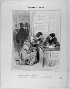 - Faut-y faire une lettre pour l'attendrir?.... - Attendrir un huissier!... vous n'êtes donc pas français, mon brave homme?...