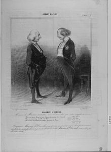 RÈGLEMENT DES COMPTES. Monsieur de Macaire, permettez-moi de vous dire que votre compte m’étonne ! Pour un espion chargé de tenir le prince au courant des Journaux 120,000 ff. Pour une émeute qui a failli avoir lieu. 35,000 Honoraires de quelques personnages, partisans du Prince 370,000,15 525,000,15 Comment Monsieur le Duc, cela vous étonne, mais vous croyez donc qu’on remonte sur le trône aussi facilemen qu’on en descend ? erreur, Monsieur le Duc, erreur, vous n’êtes pas de votre siècle.