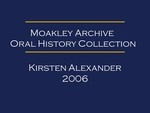 Oral history interview with Kirsten Alexander (OH-040), audio recording and transcript, 2005