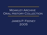 Oral history interview with James Feeney (OH-048), audio recording and transcript, 2005
