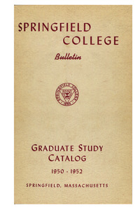 Springfield College Bulletin, Graduate Study Catalog 1950-1952