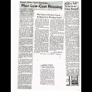 Photocopies of newspaper articles about low-cost housing, letter to the editor about Dudley Street Baptist Church demolition, rehabilitation of people and realtors in urban renewal