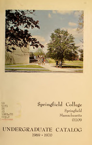 Springfield College Undergraduate Catalog 1969-1970