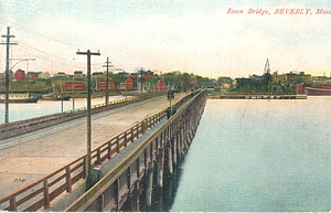Essex Bridge, Beverly, Mass.