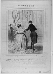 - Madame, ... ce n'est pas assez que d'avoir dansé au bénéfice de ces pauvre Polonais.... soyons Philantropes jusqu'au bout..... allons maintenant souper à leur profit!.....