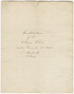 Copy of the constitution of the College Choir and faculty report to the choir, 1833 December 3