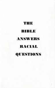 Cover page of leaflet entitled 'The Bible Answers Racial Questions,' 1974