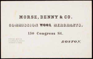 Trade card; Morse, Denny & Co., commission wool merchants, 130 Congress Street, Boston, Mass.