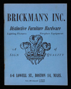 Distinctive furniture hardware, 4th edition, Brickman's Inc., 4-6 Lowell Street, Boston, Mass.