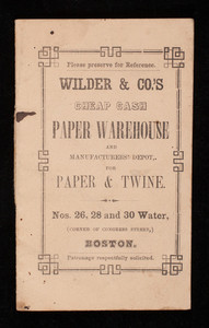 Wilder & Co.'s cheap cash paper warehouse and manufacturers' depot for paper & twine, Nos. 26, 28 and 30 Water Street, corner of Congress Street, Boston, Mass.
