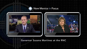New Mexico in Focus; RNC, Governor Martinez and Martha Burk