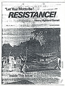 Let your motto be 'Resistance!' Henry Highland Garnet