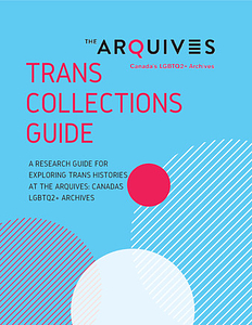 The ArQuives Trans Collections Guide
