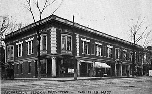 Richardson Block & Post Office, Wakefield, Mass.