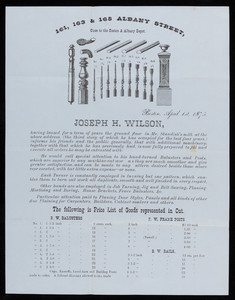 Circular for Joseph H. Wilson, balusters, posts, planing, 161, 163 & 165 Albany Street, Boston, Mass., dated April 1, 1875
