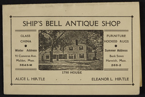 Trade card for Ship's Bell Antique Shop, 91 Converse Ave., Malden, Mass., Bank Street, Harwich, Mass., undated