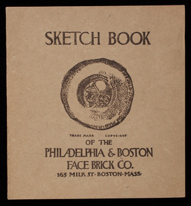 Sketch book of the Philadelphia & Boston Face Brick Co., 26th edition, 165 Milk Street, Boston, Mass.