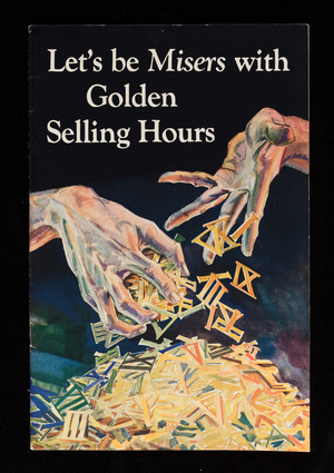 Let's be misers with golden selling hours, S.D. Warren Company, 101 Milk Street, Boston, Mass.