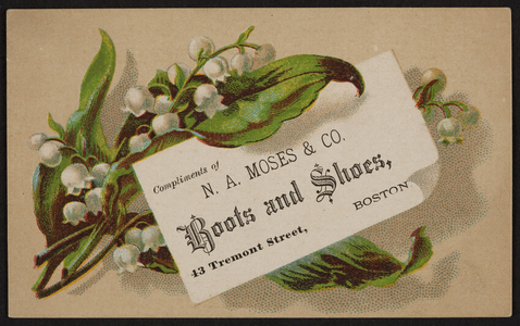 Trade card for N.A. Moses & Co., boots and shoes, 43 Tremont Street, Boston, Mass., undated