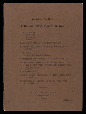 Landscape architect, issued by The Vocation Bureau of Boston, 6 Beacon Street, Boston, Mass.