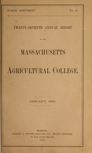 Twenty-seventh annual report of the Massachusetts Agricultural College
