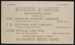 Trade card for Morrison & Carter, manufacturers' agents, 243 Franklin Street, Boston, Mass., undated