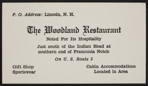 Trade card for The Woodland Restaurant, south of the Indian Head at southen end of Franconia Notch, U.S. Route 3, Lincoln, New Hampshire, undated
