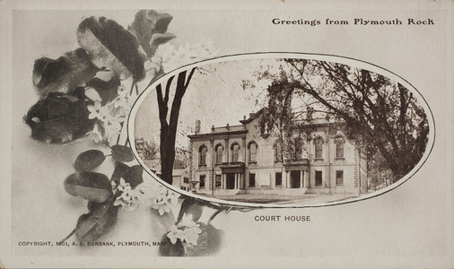 Greetings from Plymouth Rock, Plymouth County Court House, Plymouth, Mass.