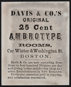 Trade card for Davis & Co.'s Original 25 Cent Ambrotype Rooms, corner Winter & Washington Street, Boston, Mass., undated