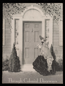 Through colonial doorways, Conant-Ball Company, Nos. 76 to 100 Sudbury Street, Boston, Mass.