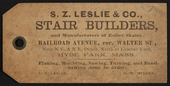 Label for S.Z. Leslie & Co., stair builder, Railroad Avenue, corner Walter Street, Hyde Park, Mass., undated