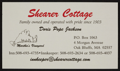 Business card, Shearer Cottage, family owned and operated with pride since 1903, P.O. Box 1063, 4 Morgan Avenue, Oak Bluffs, Mass.