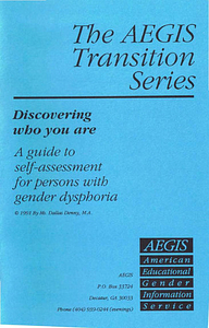 Discovering Who You Are: A guide to self-assessment for persons with gender dysphoria