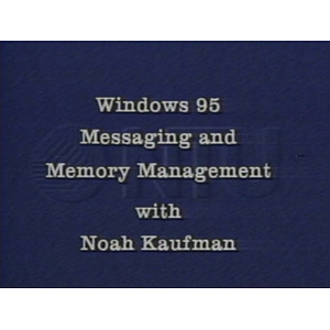 Windows 95 messaging and memory management